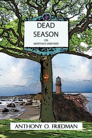 Könyv Dead Season on Martha's Vineyard Tony Friedman