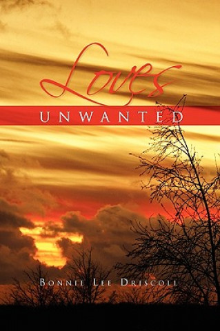 Carte Loves Unwanted Bonnie Lee Driscoll