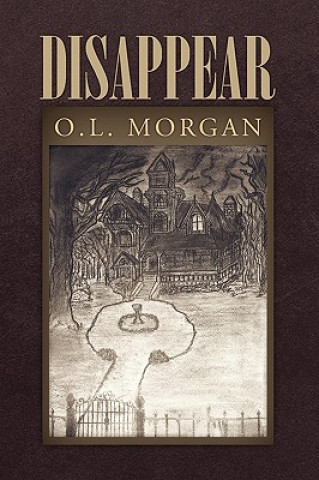 Βιβλίο Disappear O L Morgan