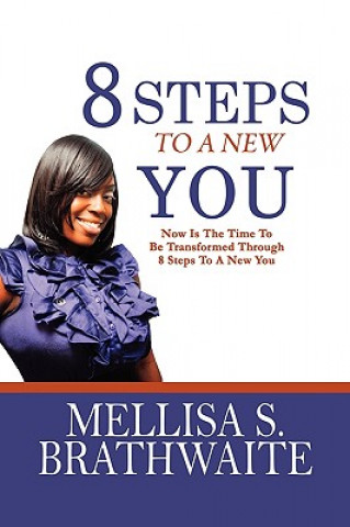 Kniha 8 Steps to a New You Mellisa Brathwaite