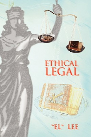 Kniha Ethical Legal ''El'' Lee