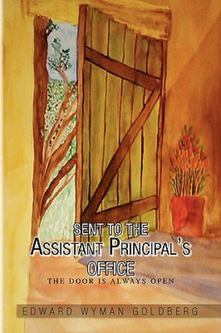 Книга Sent to the Assistant Principal's Office Edward Wyman Goldberg