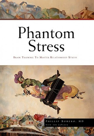 Книга Phantom Stress Phillip MD Romero