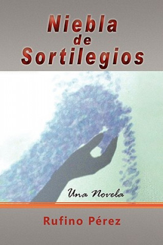 Kniha Niebla de Sortilegios Rufino Perez