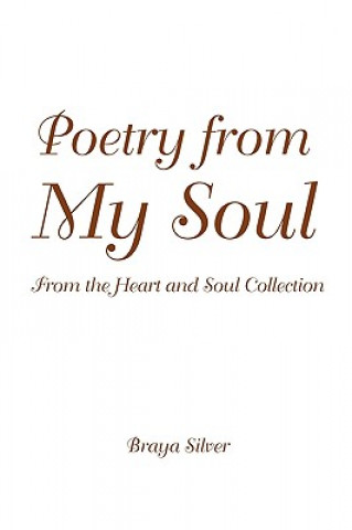 Książka Poetry from My Soul Braya Silver