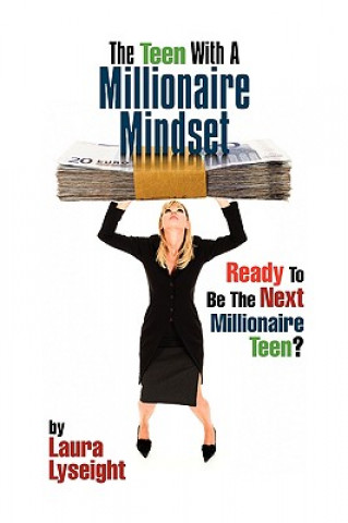 Libro Teen With A Millionaire Mindset Laura Lyseight