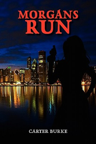 Книга Morgans Run Carter Burke