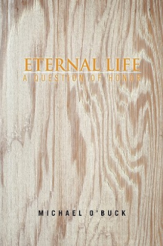 Könyv Eternal Life Michael O'Buck