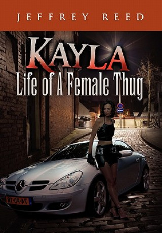 Libro Kayla Life of a Female Thug Jeffrey Reed