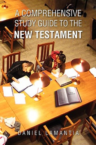 Livre Comprehensive Study Guide to the New Testament Daniel Lamantia