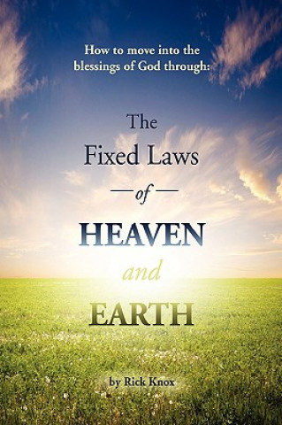 Carte Fixed Laws of Heaven and Earth Rick Knox