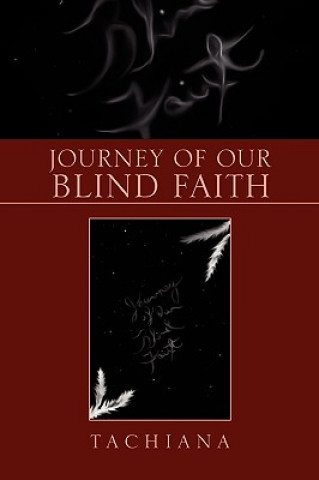 Kniha Journey of Our Blind Faith Tachiana