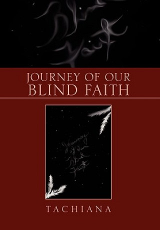 Kniha Journey of Our Blind Faith Tachiana