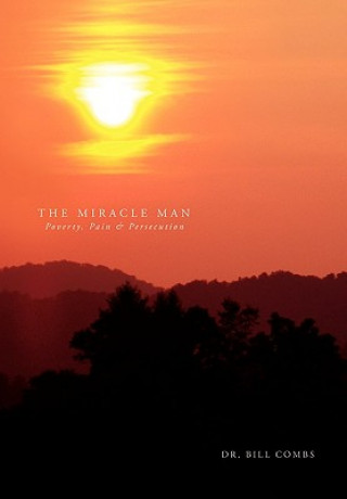 Libro Miracle Man Dr Bill Combs