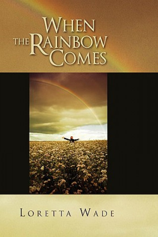 Könyv When the Rainbow Comes Loretta Wade