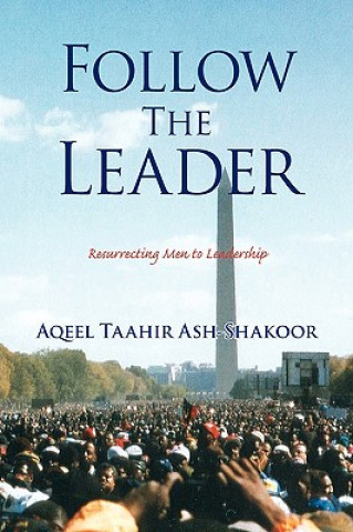 Livre Follow the Leader Aqeel Taahir Ash-Shakoor