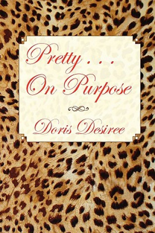 Книга Pretty . . . on Purpose Doris Desiree