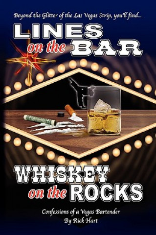 Kniha Lines on the Bar . . . Whiskey on the Rocks Rick Hart