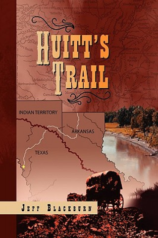 Kniha Huitt's Trail Jeff Blackburn