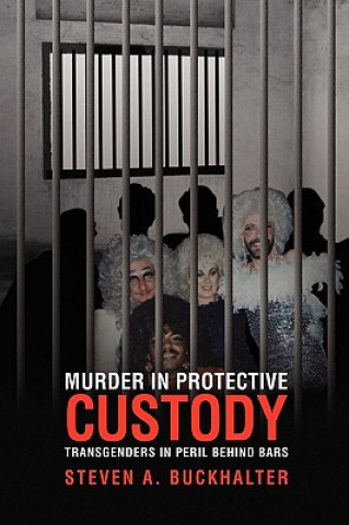 Книга Murder in Protective Custody Steven A Buckhalter