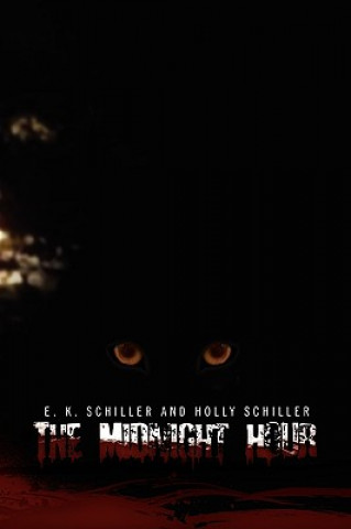 Boek Midnight Hour E K Schiller and Holly Schiller
