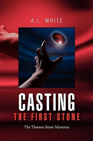Carte Casting the First Stone A L White