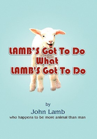 Carte Lamb's Got To Do What Lamb's Got To Do John Lamb