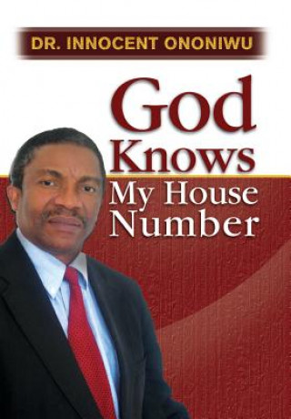 Kniha God Knows My House Number Innocent Ononiwu