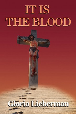 Книга It Is the Blood Gloria Lieberman