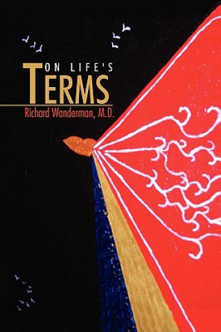 Livre On Life's Terms Richard M D Wanderman