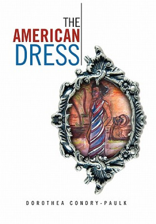 Buch American Dress Dorothea Condry-Paulk