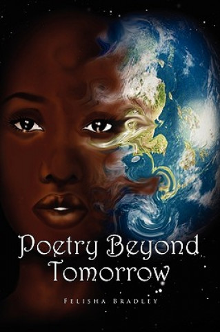 Libro Poetry Beyond Tomorrow Felisha Bradley