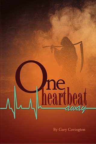 Kniha One Heartbeat Away Gary Covington