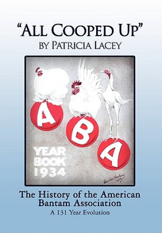 Книга ''All Cooped Up'' Patricia A Lacey