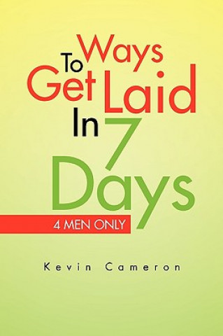 Książka Ways 2 Get Laid in 7 Days Kevin Cameron