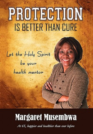Boek Protection is better than Cure Margaret Musembwa
