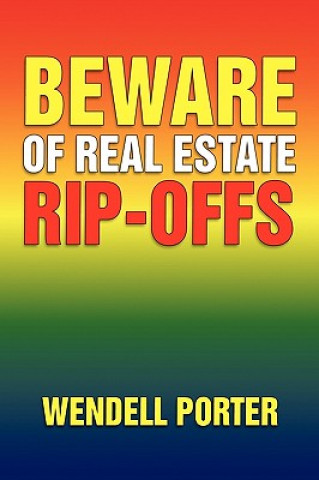 Kniha Beware of Real Estate Rip-Offs W Millerd Porter