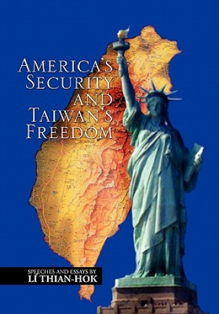 Kniha America's Security and Taiwan's Freedom Thian-Hok Li