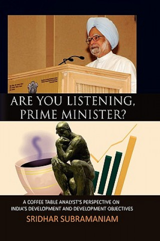 Carte Are You Listening, Prime Minister? Sridhar Subramaniam