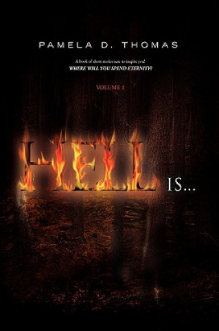 Livre Hell Is... Pamela D Thomas