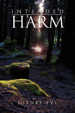 Livre Intended Harm Jurney Eve