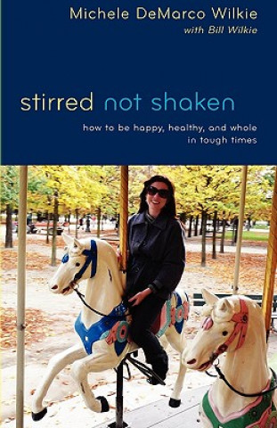 Книга Stirred Not Shaken Michele DeMarco Wilkie