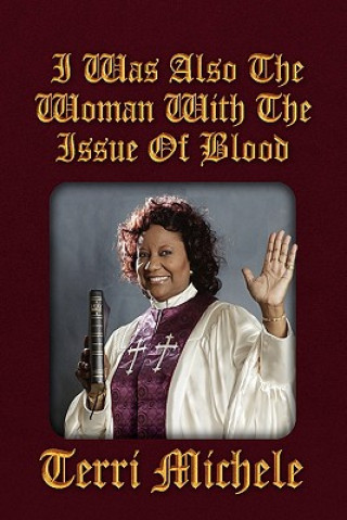 Carte I Was Also the Woman with the Issue of Blood Terri Michele