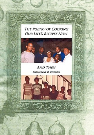 Carte Poetry of Cooking Katherine R Benson