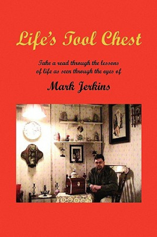 Kniha Life's Tool Chest Mark Jerkins