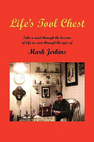 Carte Life's Tool Chest Mark Jerkins