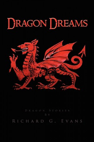 Kniha Dragon Dreams Richard G Evans
