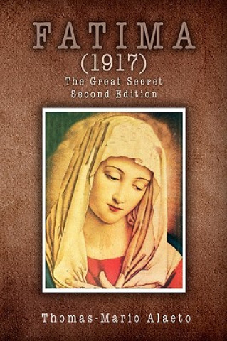 Kniha Fatima (1917) Thomas-Mario Alaeto