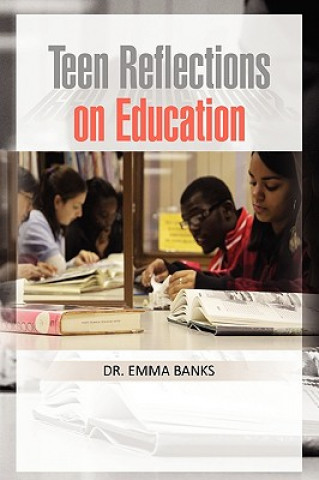 Knjiga Teen Reflections on Education Dr Emma Banks