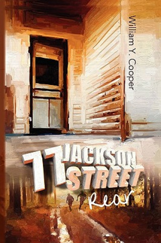 Kniha 77 Jackson Street, Rear William Y Cooper